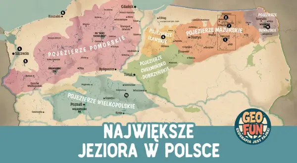 Mapa największych jezior w Polsce: Pojezierze Mazurskie, Pomorskie, Wielkopolskie i inne.